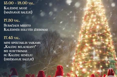 Eglės įžiebimo šventė „Kalėdų belaukiant...“ Subačiuje