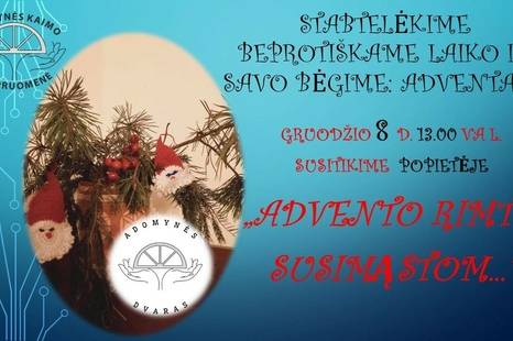 Popietė „Advento rimty susimąstom...“ Adomynės dvare