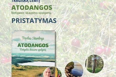 P. Stumbrio knygos „Atodangos. Notigalės skausmo spalgenos“ pristatymas