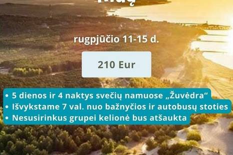 Poilsinė vasaros kelionė į Nidą rugpjūčio 11-15 d.!