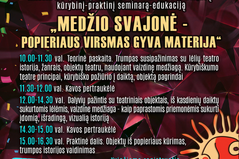Seminaras-edukacija „Medžio svajonė – popieriaus virsmas gyva materija“